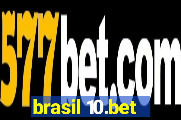 brasil 10.bet