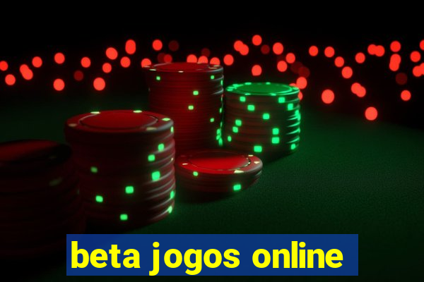 beta jogos online