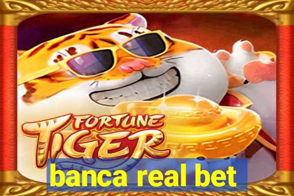 banca real bet