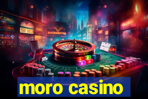 moro casino