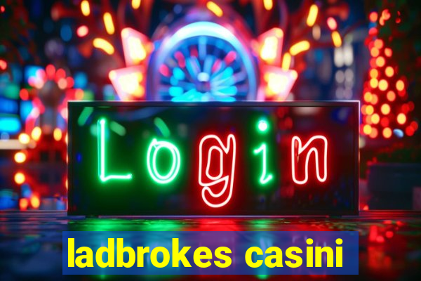 ladbrokes casini