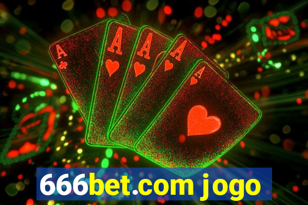 666bet.com jogo