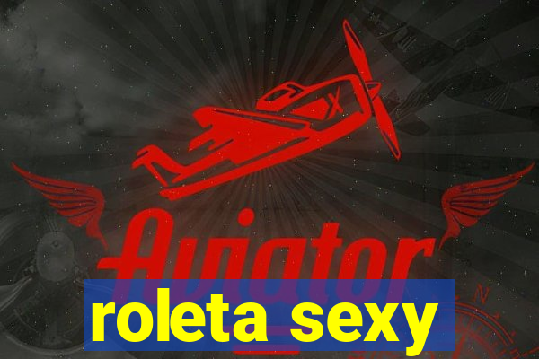 roleta sexy