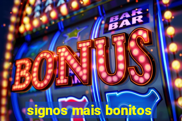 signos mais bonitos