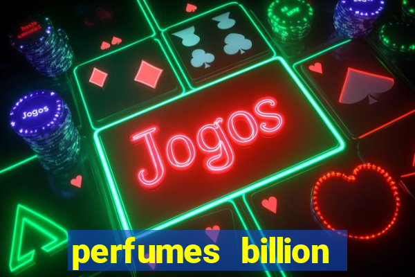 perfumes billion casino royal