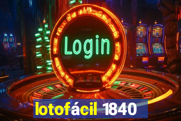 lotofácil 1840