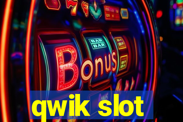 qwik slot