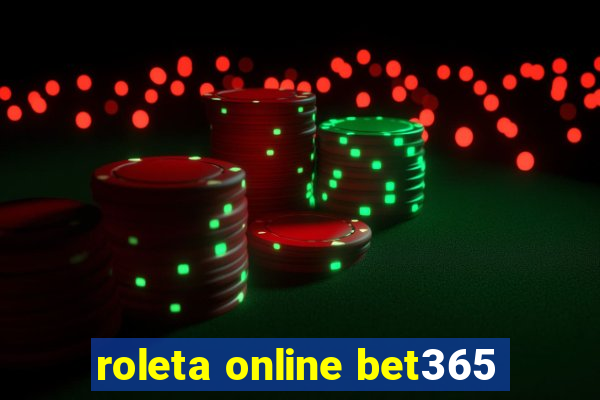 roleta online bet365