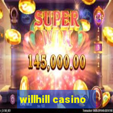 willhill casino