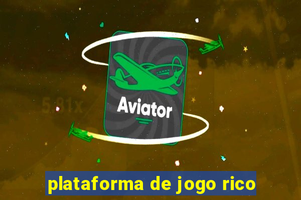 plataforma de jogo rico