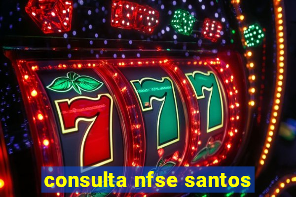 consulta nfse santos