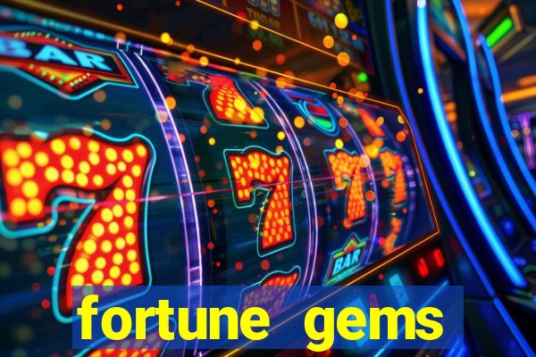 fortune gems slot-tada jogos