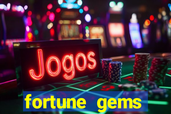 fortune gems slot-tada jogos