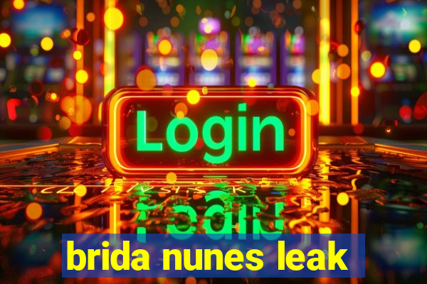 brida nunes leak