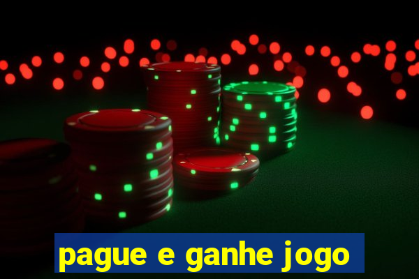 pague e ganhe jogo