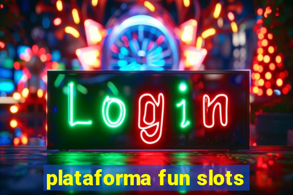 plataforma fun slots