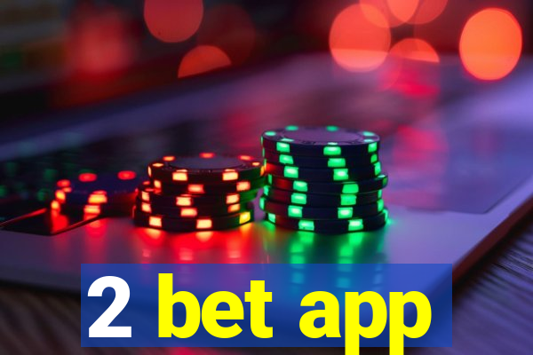 2 bet app