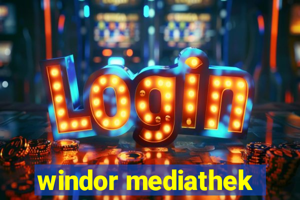 windor mediathek