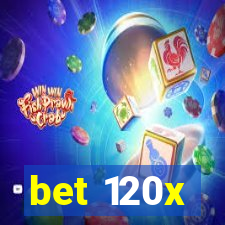 bet 120x