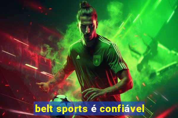 belt sports é confiável