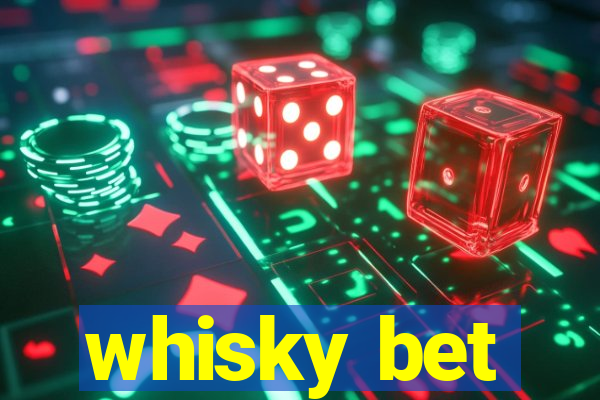 whisky bet