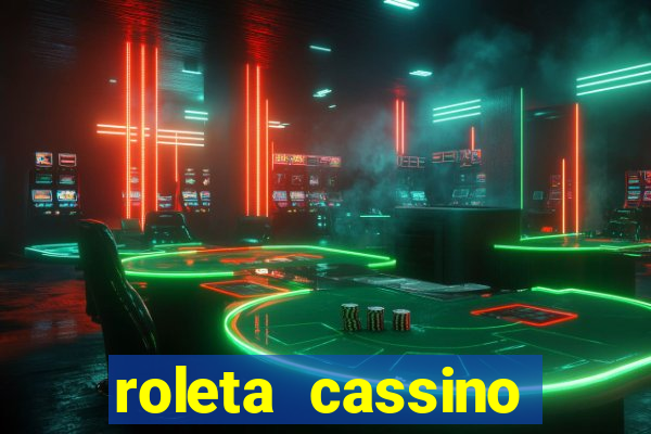 roleta cassino online gratis