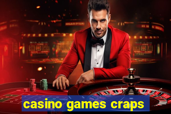 casino games craps