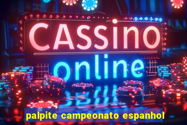 palpite campeonato espanhol