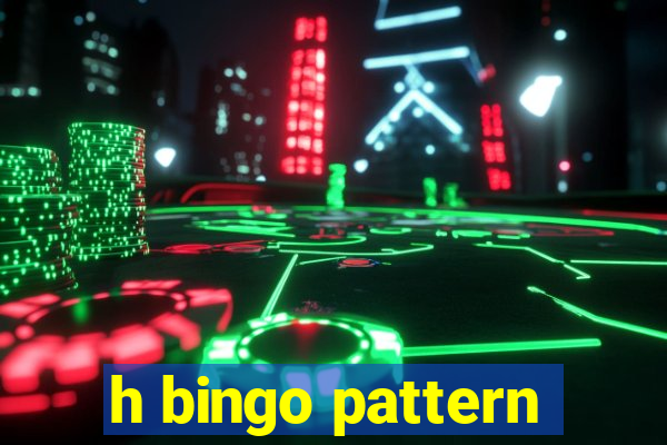 h bingo pattern