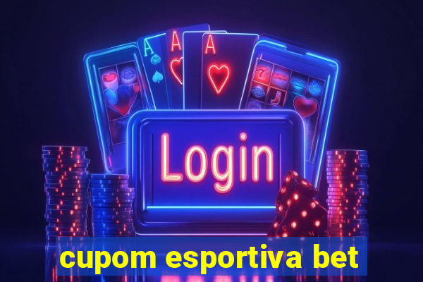 cupom esportiva bet