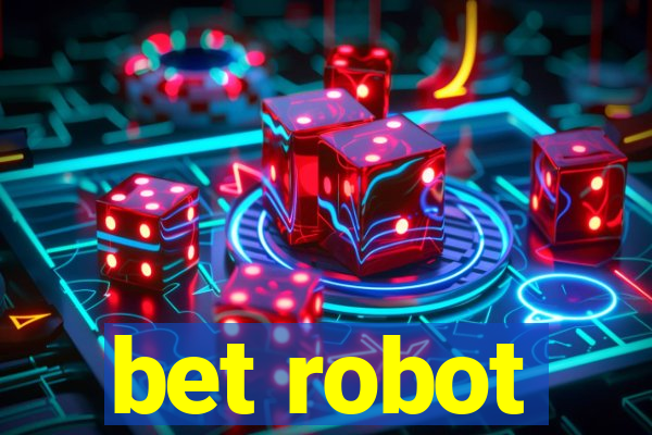 bet robot