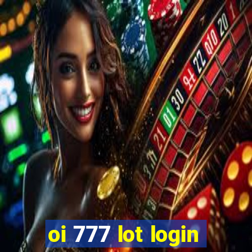 oi 777 lot login