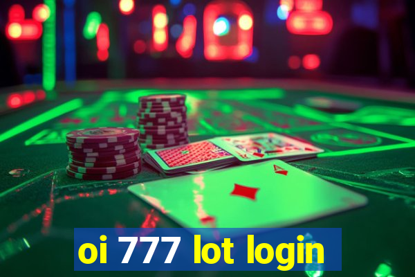 oi 777 lot login