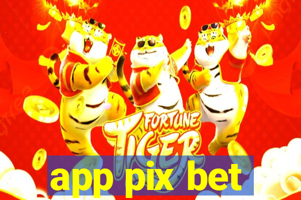 app pix bet