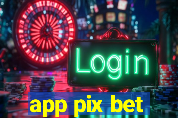 app pix bet