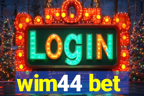 wim44 bet