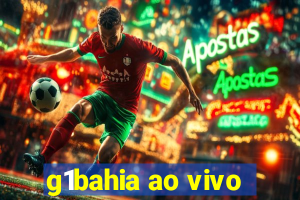 g1bahia ao vivo