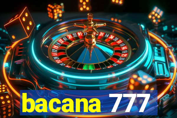 bacana 777