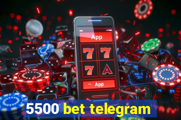 5500 bet telegram