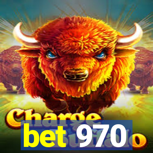 bet 970