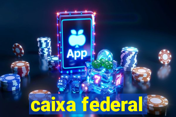 caixa federal