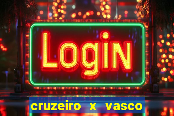 cruzeiro x vasco da gama palpites