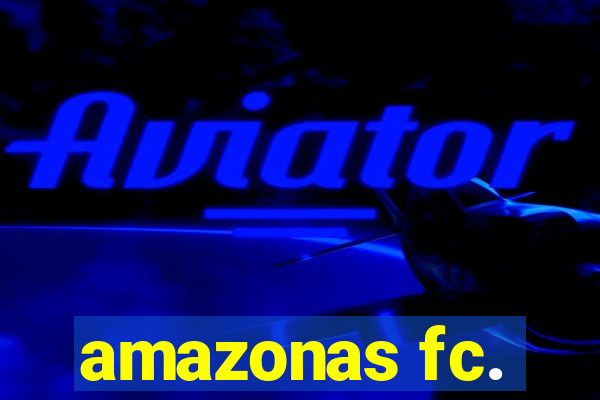 amazonas fc.