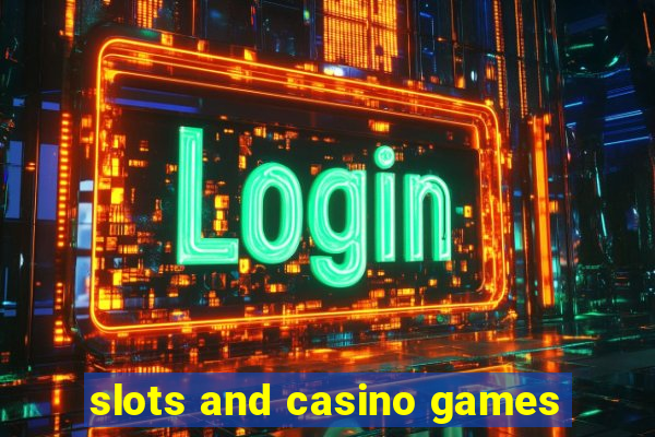 slots and casino games