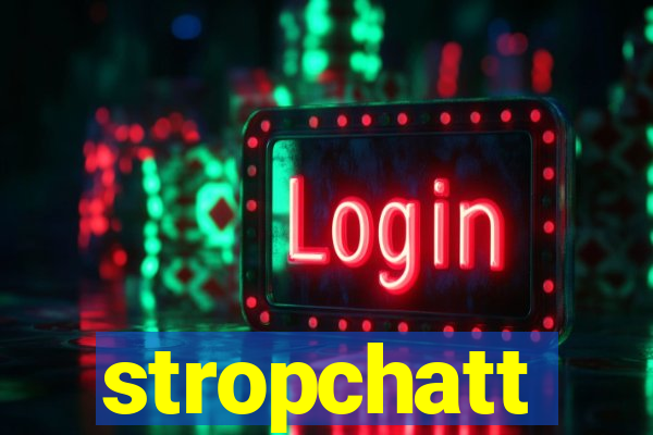 stropchatt