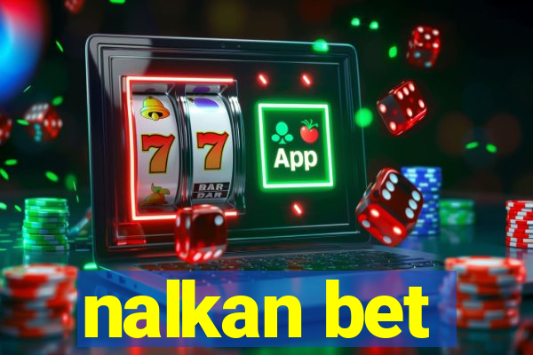 nalkan bet