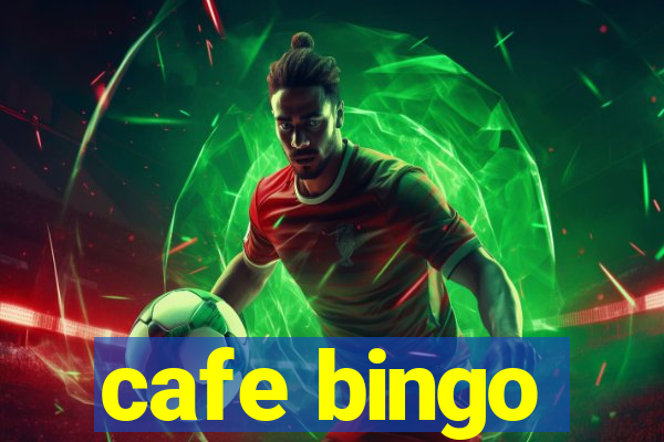 cafe bingo