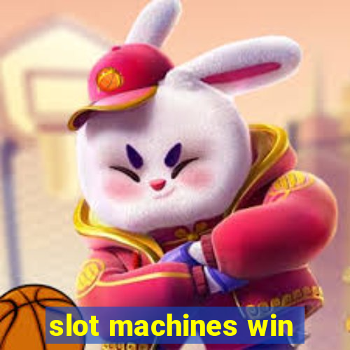 slot machines win