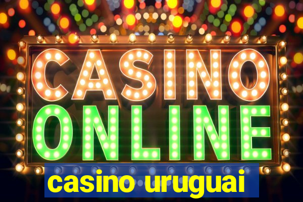 casino uruguai