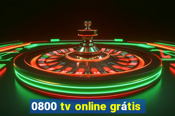 0800 tv online grátis